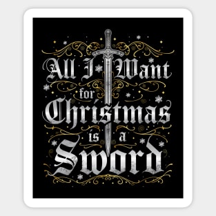All I Want for Christmas is a Sword - Silver Sticker